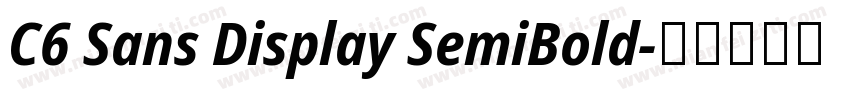 C6 Sans Display SemiBold字体转换